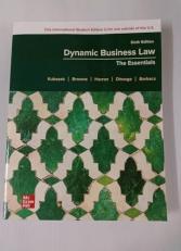 Dynamic Business Law: The Essentials 6TH Edition (ISE), Textbook only