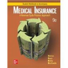 Workbook to Accompany with Medical Insurance: a Revenue Cycle Process Approach 9th