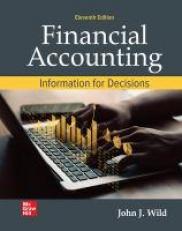 Loose Leaf for Financial Accounting: Information for Decisions 11th