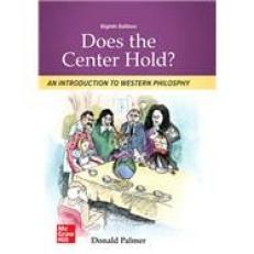 Does the Center Hold? : An Introduction to Western Philosophy 