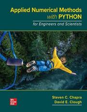 Loose Leaf for Applied Numerical Methods with Python for Engineers and Scientists 