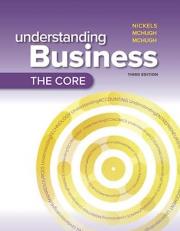 Loose-Leaf Edition Understanding Business: the Core 3rd