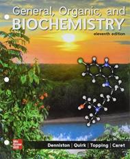 Loose Leaf for General, Organic, and Biochemistry 11th