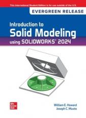 Introduction To Solid Modeling Using Solidworks 2024: 2024 Release ISE 