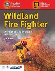 Wildland Fire Fighter: Principles and Practice with Access 2nd