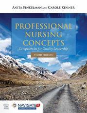 Professional Nursing Concepts Competencies for Quality Leadership with Access 3rd