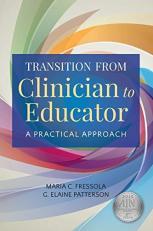 Transition from Clinician to Educator a Practical Approach 