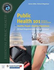 Public Health 101 Healthy People ... ½ Healthy Populations 2nd