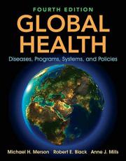 Global Health Diseases, Programs, Systems, and Policies 4th