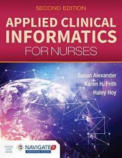 Applied Clinical Informatics for Nurses with Access 2nd