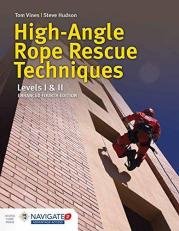 High-Angle Rope Rescue Techniques: Levels I and II with Code 4th