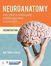 Neuroanatomy for Speech-Language Pathology and Audiology 2nd