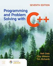 Programming and Problem Solving with C++ 7th