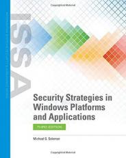 Security Strategies in Windows Platforms and Applications 3rd