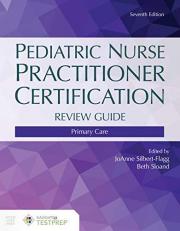 Pediatric Nurse Practitioner Certification Review Guide Primary Care with Access 7th