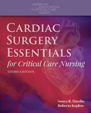 Cardiac Surgery Essentials for Critical Care Nursing 3rd