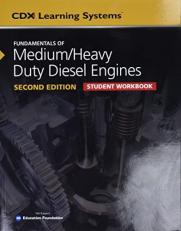 Fundamentals of Medium/Heavy Duty Diesel Engines Student Workbook 2nd