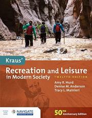 Kraus' Recreation and Leisure in Modern Society 12th