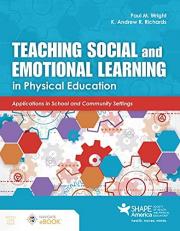 Teaching Social and Emotional Learning in Physical Education : Applications in School and Community Settings with Code 