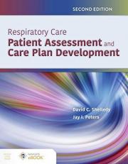 Respiratory Care: Patient Assessment and Care Plan Development with Access 2nd