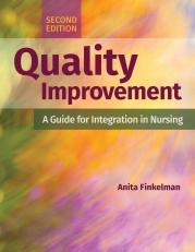 Quality Improvement: A Guide for Integration in Nursing 2nd