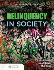 Delinquency in Society Packaged with Companion Website Access Code 11th