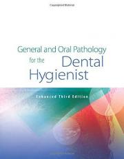 General and Oral Pathology for the Dental Hygienist, Enhanced Edition with Navigate 2 Preferred Access