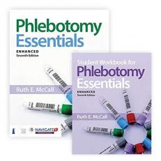 Bundle: Phlebotomy Essentials, Enhanced Edition + Student Workbook with Navigate 2 Premier Access with Code