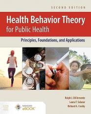 Health Behavior Theory for Public Health : Principles, Foundations, and Applications with Access 2nd