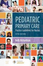 Pediatric Primary Care : Practice Guidelines for Nurses 5th