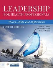 Leadership for Health Professionals : Theory, Skills, and Applications with Access 4th