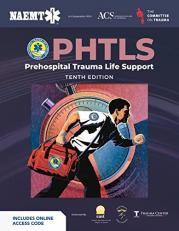 PHTLS: Prehospital Trauma Life Support (Print) with Course Manual (eBook) with Access 10th