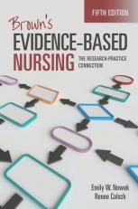 Brown's Evidence-Based Nursing: The Research-Practice Connection 5th