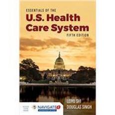 Essentials of U.S. Health Care System 19th