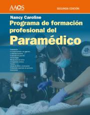 Programa de Formación Profesional del Paramédico. Nancy Caroline. Volumen 1 Impreso, Volumen 2 libro electrónico.