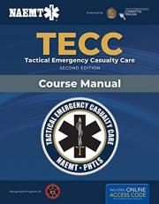 TECC: Tactical Emergency Casualty Care 2nd