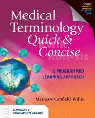 Medical Terminology Quick and Concise : A Programmed Learning Approach 