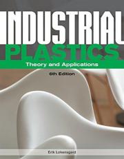 Industrial Plastics : Theory and Applications 6th