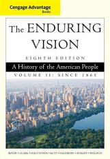 Cengage Advantage Series: the Enduring Vision Vol. 2 : A History of the American People, Volume II 8th