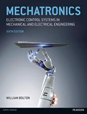 Mechatronics: Electronic Control Systems in Mechanical and Electrical Engineering 6th