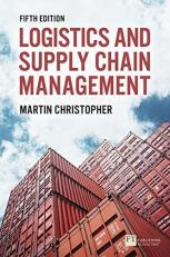 Logistics and Supply Chain Management : Logistics and Supply Chain Management 5th