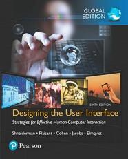 Designing the User Interface: Strategies for Effective Human-Computer Interaction, Global Edition 6th