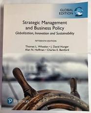 Strategic Management and Business Policy: Globalization, Innovation and Sustainability, Global Edition 15th