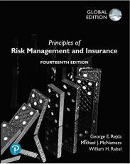 Principles of Risk Management and Insurance, Global Editon 14th