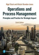 Slack: Operations and Process Management 6th Ed: Slack:OPM 6th Ed