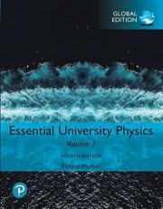 Essential University Physics: Volume 1, Global Edition 4th