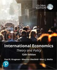 International Economics: Theory and Policy, Global Edition 12th