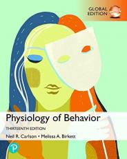 Physiology of Behavior, Global Edition 13th