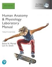 Human Anatomy & Physiology Laboratory Manual, Main Version, Global Edition 12th