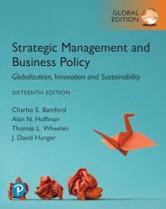 Strategic Management and Business Policy: Globalization, Innovation and Sustainability, Global Edition 